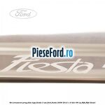 Set ornament prag fata logo Fiesta 3 usi Ford Fiesta 2008-2012 1.4 TDCi 68 cp F6JB, F6JD diesel