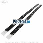 Set ornament prag fata logo KA Ford Ka 2009-2016 1.2 69 cp