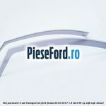 Set paravant 3 usi, transparent Ford Fiesta 2013-2017 1.5 TDCi 95 cp