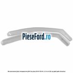 Set paravant fata, transparent Ford Ka plus 2016-2018 1.2 Ti-VCT 85 cp