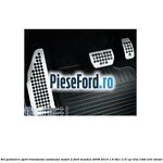Set pedaliere sport, transmisie automata model 2 Ford Mondeo 2008-2014 1.6 TDCi 115 cp