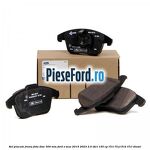 Set placute frana fata disc 300 mm Ford S-Max 2015-2023 2.0 TDCi 150 cp T7CI, T7CJ, T7CK, T7CL diesel
