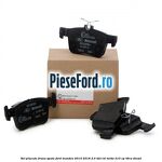 Set placute frana spate Ford Mondeo 2014-2018 2.0 TDCi Bi-Turbo 210 cp T9CA diesel