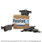 Set placute frana spate premium Ford Fiesta 2017-2023 1.0 EcoBoost 101 cp SFJE, SFJF, SFJH, SFJJ, SFJK, SFJN benzina