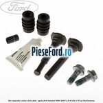 Set reparatie culise etrier fata / spate Ford Mondeo 2000-2007 2.5 V6 24V 170 cp