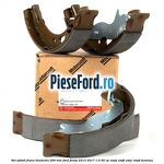 Set saboti frana diametru 200 mm Ford Fiesta 2013-2017 1.0 65 cp XMJA, XMJB, XMJC, XMJD benzina