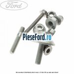 Set suruburi distributie Ford B-Max 1.5 TDCi 95 cp XVJA, XVJC diesel