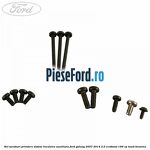 Set suruburi prindere sistem incalzire auxiliara Ford Galaxy 2007-2014 2.0 EcoBoost 199 cp TNWB benzina