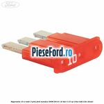 Siguranta 10 A rosie 3 pini Ford Mondeo 2008-2014 1.6 TDCi 115 cp