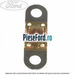 Siguranta 125 A roz Ford Mondeo 2014-2018 1.5 EcoBoost 160 cp