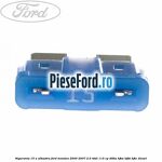 Siguranta 15 A albastra Ford Mondeo 2000-2007 2.0 TDDI 115 cp D6BA, HJBA, HJBB, HJBC diesel