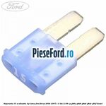 Siguranta 15 A albastra tip lama Ford Focus 2004-2007 1.6 TDCi 109 cp