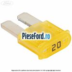 Siguranta 20 A galbena tip lama Ford Fusion 1.6 100 cp