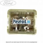 Siguranta 25 A gri cub Ford Ranger 2012-2015 2.2 TDCi 120 cp