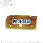 Siguranta 40 A Maxi portocalie Ford Focus C-Max 2003-2007 1.6 TDCi 109 cp
