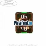 Siguranta 40 A verde cub Ford Fusion 1.6 100 cp FYJA, FYJB, FYJC benzina