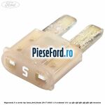 Siguranta 5 A verde tip lama Ford Fiesta 2017-2023 1.0 EcoBoost 101 cp