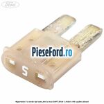 Siguranta 5 A verde tip lama Ford S-Max 2007-2014 1.8 TDCi 100 cp