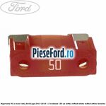 Siguranta 50 A Maxi rosie Ford Kuga 2013-2016 1.5 EcoBoost 150 cp