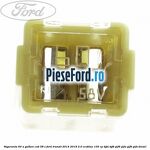 Siguranta 60 A galben cub 58 V Ford Transit 2014-2018 2.0 EcoBlue 105 cp BJFA, BJFB, YLF6, YLFA, YLFB, YLFS diesel