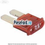 Siguranta 7.5 A maro tip lama Ford B-Max 1.5 TDCi 95 cp