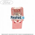 Siguranta lunga 50 A , rosie Ford Fiesta 2017-2023 1.0 EcoBoost 101 cp