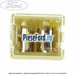 Siguranta lunga 60 A , galben Ford Galaxy 2007-2014 1.6 TDCi 115 cp T1WA, T1WB diesel