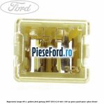 Siguranta lunga 60 A , galben Ford Galaxy 2007-2014 2.0 TDCi 140 cp QXWA, QXWB, QXWC, UFWA diesel