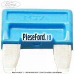 Siguranta mini 15 A Ford Ka 2009-2016 1.3 TDCi 75 cp