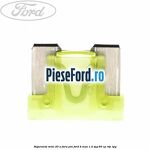 Siguranta mini 20 A, fara pin Ford B-Max 1.4 LPG 90 cp RTJC LPG