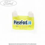 Siguranta mini 20 A Ford Ka plus 2016-2018 1.2 70 cp