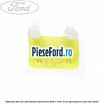 Siguranta mini 20 A Ford Tourneo Courier 2019-2023 1.5 TDCi 75 cp
