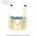 Siguranta mini 25 A Ford Fiesta 2017-2023 1.1 Ti-VCT 75 cp