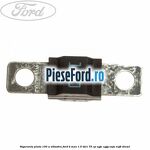 Siguranta plata 100 A albastru Ford B-Max 1.5 TDCi 75 cp