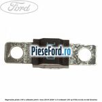 Siguranta plata 100 A albastru Ford C-Max 2016-2020 1.0 EcoBoost 125 cp