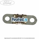 Siguranta plata 70 A maro Ford Focus 2004-2007 1.6 Ti 115 cp HXDA, HXDB, SIDA benzina