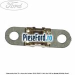 Siguranta plata 70 A maro Ford Ranger 2016-2020 2.2 TDCi 4x4 160 cp