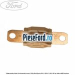 Siguranta plata electromotor maro 150A Ford Focus 2011-2014 1.6 Ti 85 cp XTDA, XTDB benzina