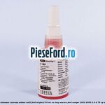 Silicon etansare carcasa arbore cotit Ford original 50 ml cu timp uscare Ford Ranger 2002-2006 2.5 D 78 cp WL diesel