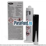 Silicon etansare Ford Original 50 ml 150 grade Ford Ranger 2016-2020 2.2 TDCi 4x4 160 cp