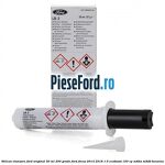 Silicon etansare Ford Original 50 ml 200 grade Ford Focus 2014-2018 1.5 EcoBoost 150 cp