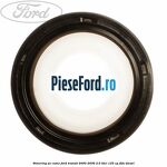 Simering ax came Ford Transit 2000-2006 2.0 TDCi 125 cp