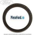 Simering ax cu came Ford S-Max 2015-2023 1.5 EcoBoost 160 cp