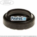 Simering cutie viteza automata Powershift Ford Fiesta 2013-2017 1.0 EcoBoost 100 cp SFJA, SFJB, SFJC, SFJD benzina