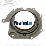 Simering distributie pompa injectie Ford Mondeo 2008-2014 1.8 TDCi 125 cp