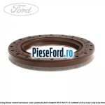 Simering flansa rulment presiune cutie automata Ford EcoSport 2013-2018 1.0 EcoBoost 125 cp M1JC, M1JJ, M1JU benzina