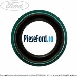 Simering planetara cutie viteza automata Ford Focus 2008-2011 1.6 TDCi 109 cp G8DA, G8DB, G8DD, G8DE, G8DF diesel