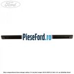 Sina compartiment bena stanga cabina 3/4 usi Ford Ranger 2016-2020 2.2 TDCi 131 cp