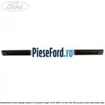 Sina compartiment bena stanga cabina 3/4 usi Ford Ranger 2016-2020 3.2 TDCi 4x4 200 cp