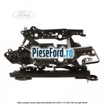 Sina culisare scaun sofer Ford Fiesta 2013-2017 1.5 TDCi 100 cp